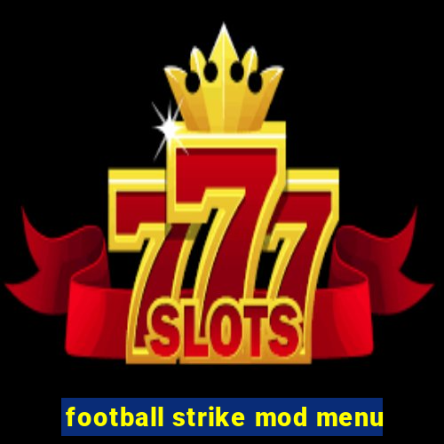 football strike mod menu